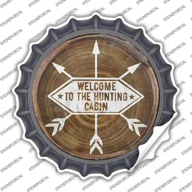 Welcome to the Hunting Cabin Novelty Bottle Cap Sticker Decal
