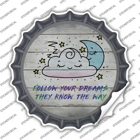 Follow Your Dreams Novelty Bottle Cap Sticker Decal