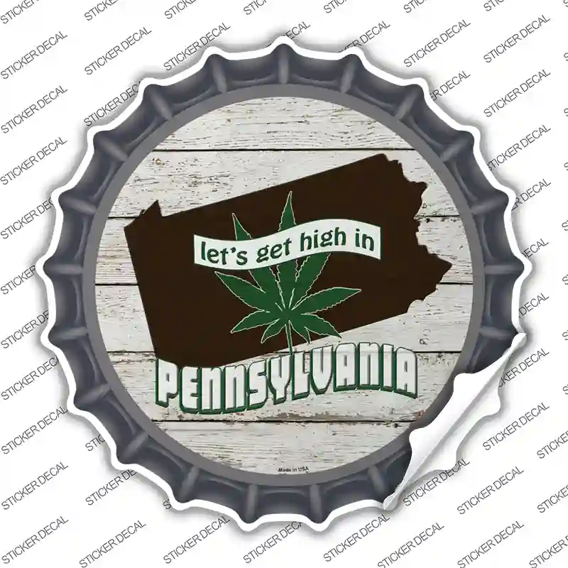 Lets Get High In Pennsylvania Novelty Bottle Cap Sticker Decal