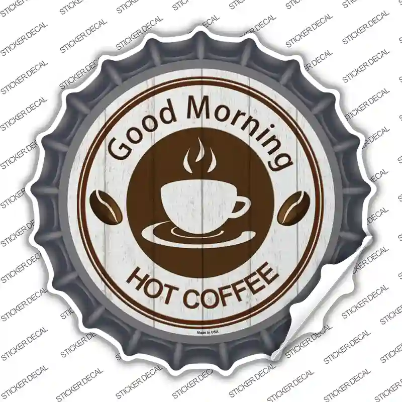 Good Morning Novelty Bottle Cap Sticker Decal