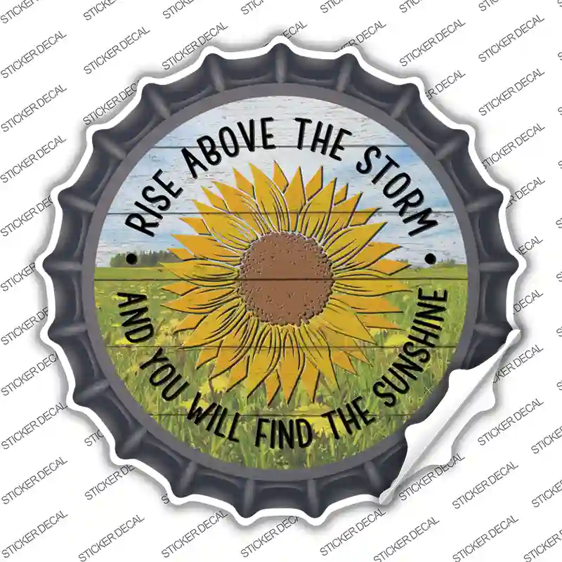 Rise Above The Storm Novelty Bottle Cap Sticker Decal