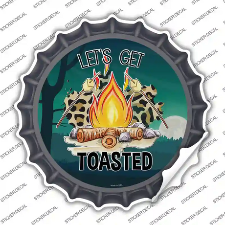 Lets Get Toasted Novelty Bottle Cap Sticker Decal