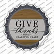 Give Thanks With A Grateful Heart Novelty Bottle Cap Sticker Decal