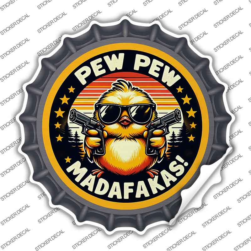 Pew Pew Madafakas Novelty Bottle Cap Sticker Decal BC-2081s
