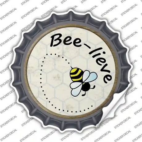 Bee-Lieve Novelty Bottle Cap Sticker Decal
