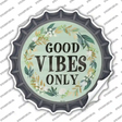 Good Vibes Only Novelty Bottle Cap Sticker Decal