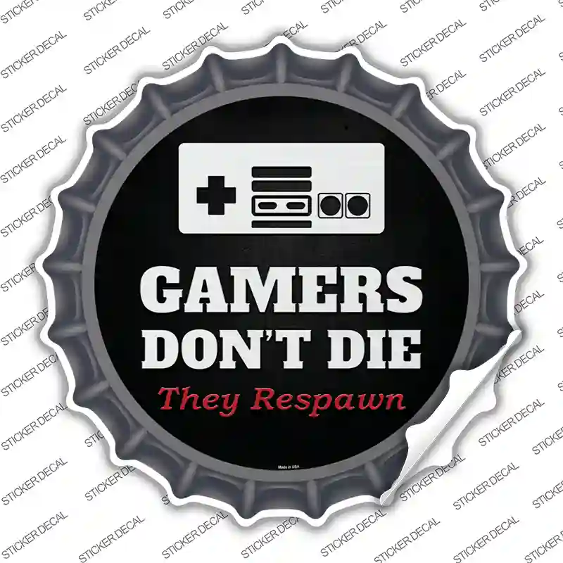 NES Gamers Dont Die Novelty Bottle Cap Sticker Decal