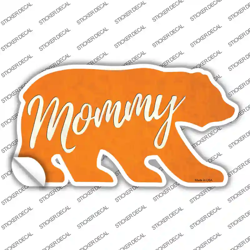 Mommy Orange Novelty Bear Sticker Decal Small