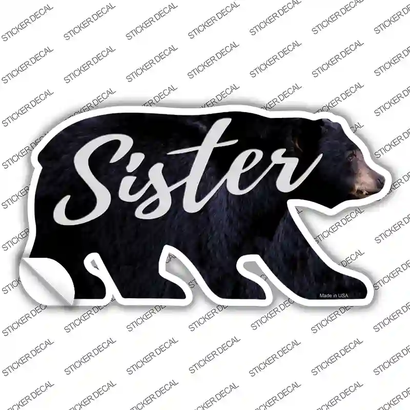 Sister Novelty Bear Sticker Decal Small