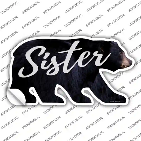 Sister Novelty Bear Sticker Decal Small