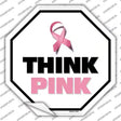 Think Pink Novelty Octagon Sticker Decal Small