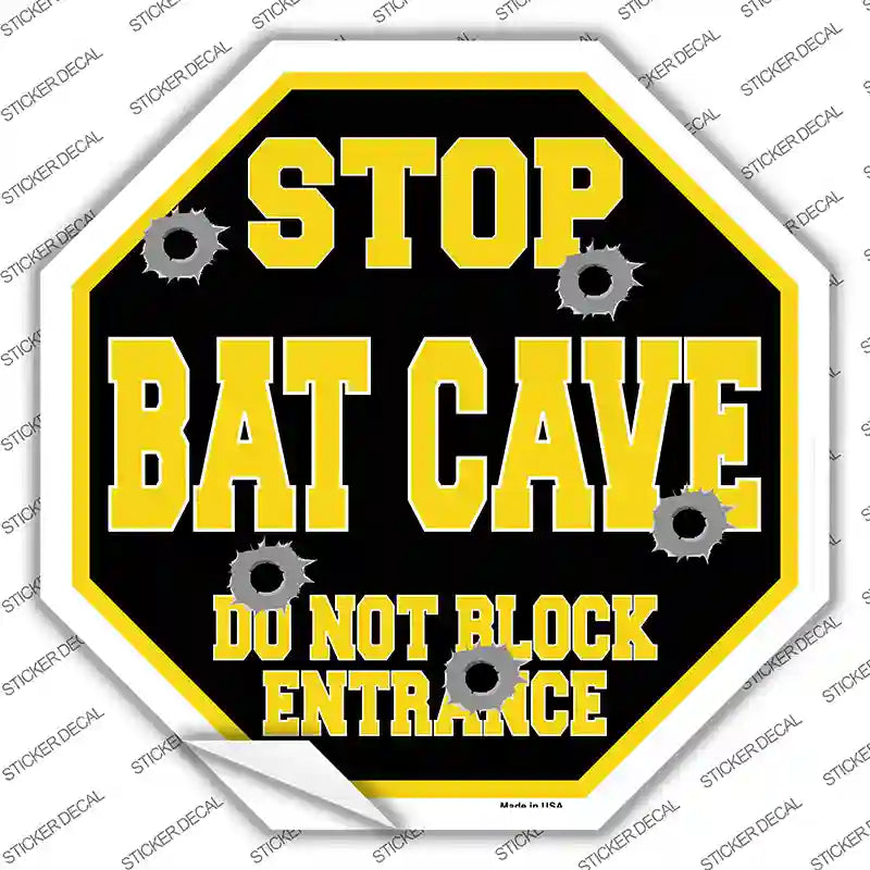 Stop Bat Cave Novelty Octagon Sticker Decal Small