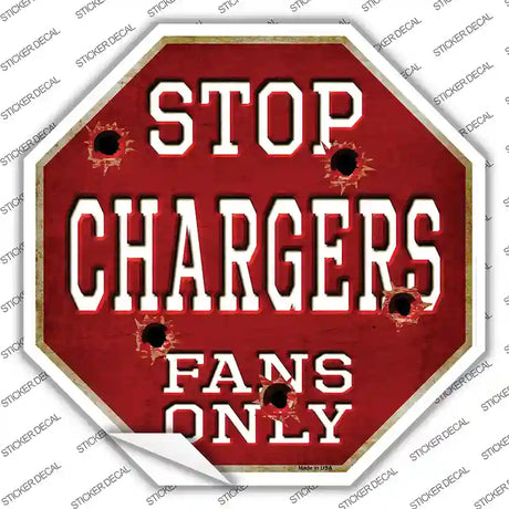 Chargers Fans Only Novelty Octagon Sticker Decal Small