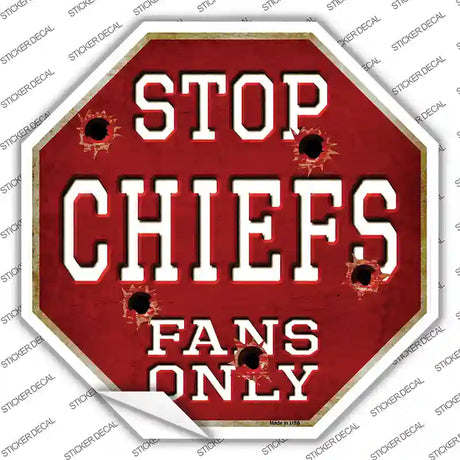 Chiefs Fans Only Novelty Octagon Sticker Decal Small
