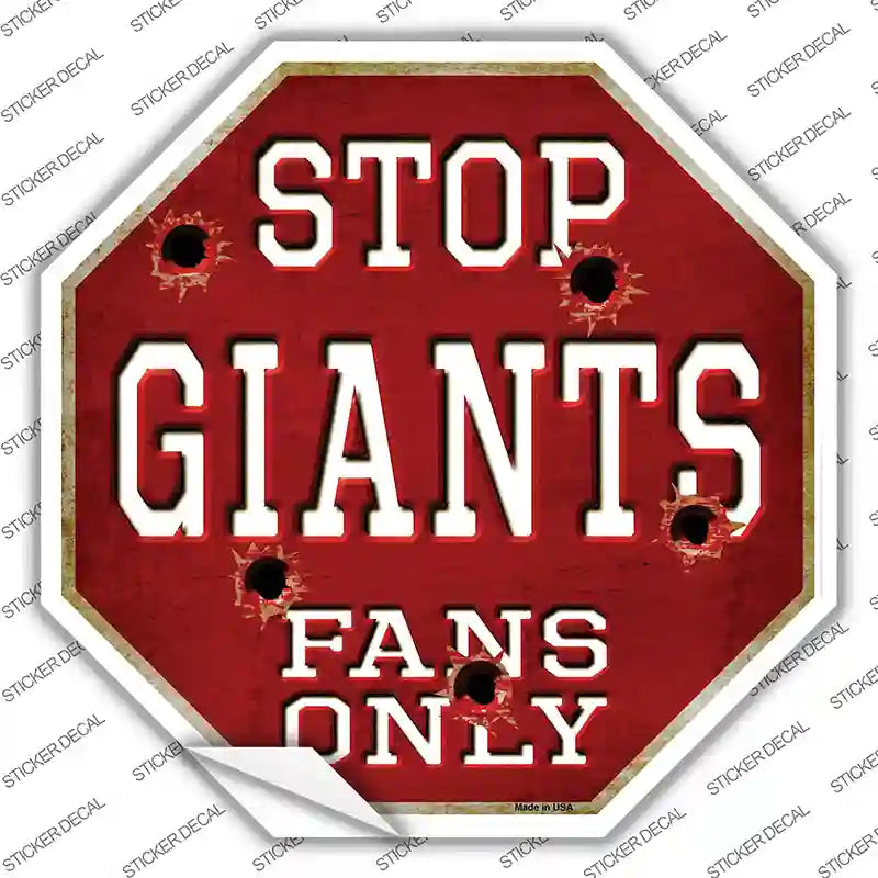 Giants Fans Only Novelty Octagon Sticker Decal Small