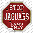 Jaguars Fans Only Novelty Octagon Sticker Decal Small