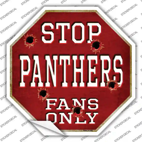 Panthers Fans Only Novelty Octagon Sticker Decal Small