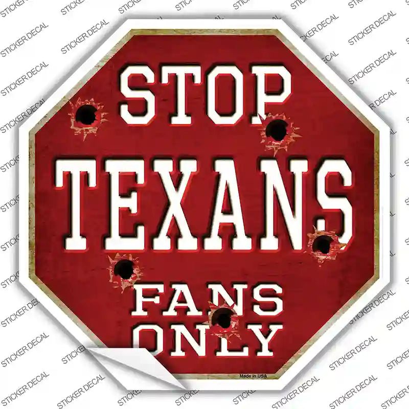 Texans Fans Only Novelty Octagon Sticker Decal Small