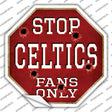 Celtics Fans Only Novelty Octagon Sticker Decal Small