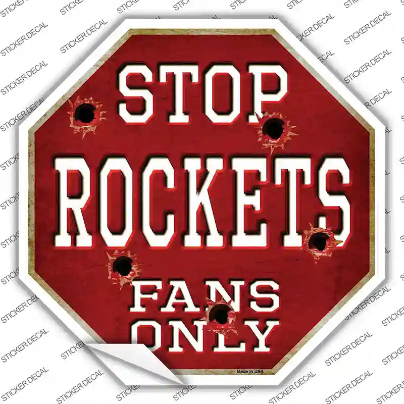 Rockets Fans Only Novelty Octagon Sticker Decal Small