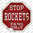 Rockets Fans Only Novelty Octagon Sticker Decal Small