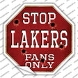 Lakers Fans Only Novelty Octagon Sticker Decal Small