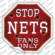Nets Fans Only Novelty Octagon Sticker Decal Small