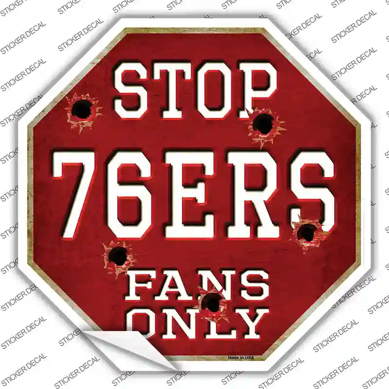 76ers Fans Only Novelty Octagon Sticker Decal Small