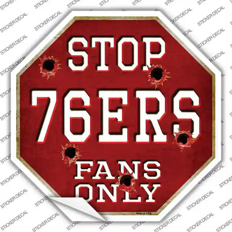 76ers Fans Only Novelty Octagon Sticker Decal Small