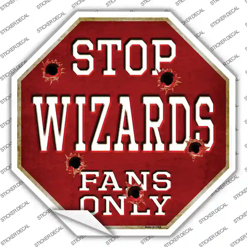 Wizards Fans Only Novelty Octagon Sticker Decal Small