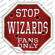 Wizards Fans Only Novelty Octagon Sticker Decal Small