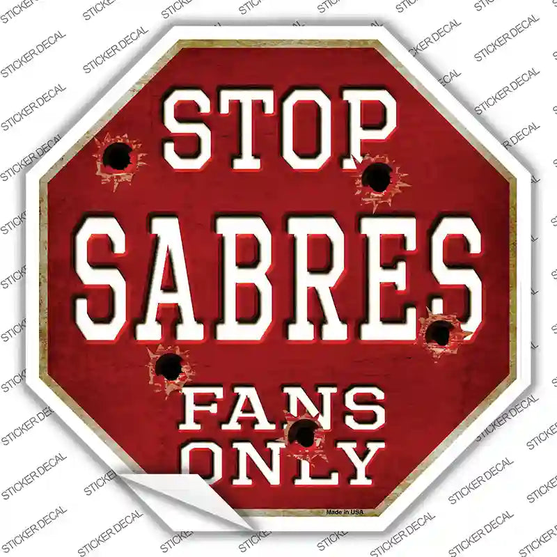 Sabres Fans Only Novelty Octagon Sticker Decal Small