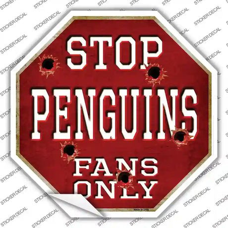 Penguins Fans Only Novelty Octagon Sticker Decal Small