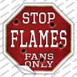 Flames Fans Only Novelty Octagon Sticker Decal Small