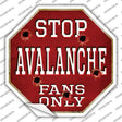 Avalanche Fans Only Novelty Octagon Sticker Decal Small