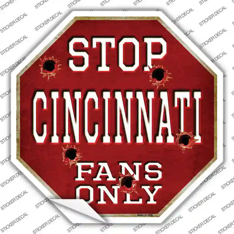 Cincinnati Fans Only Novelty Octagon Sticker Decal Small
