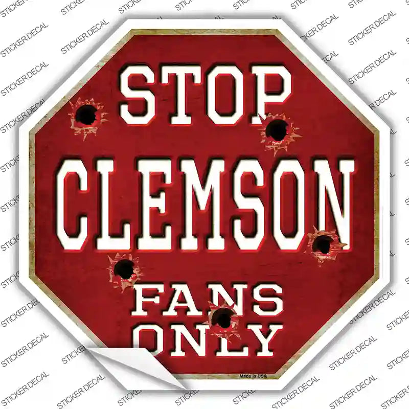 Clemson Fans Only Novelty Octagon Sticker Decal Small