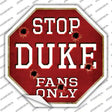 Duke Fans Only Novelty Octagon Sticker Decal Small
