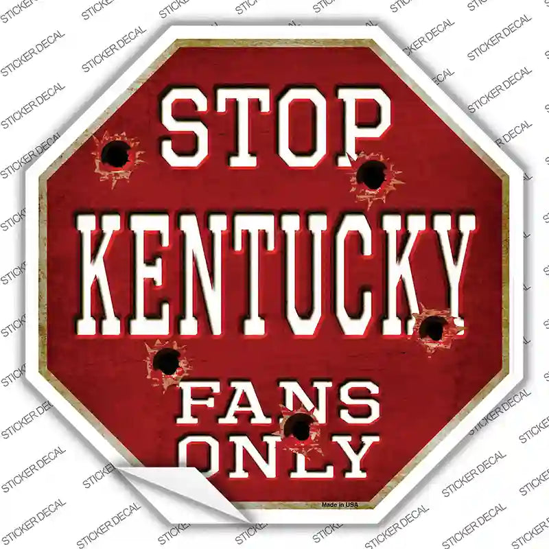 Kentucky Fans Only Novelty Octagon Sticker Decal Small