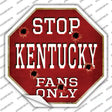 Kentucky Fans Only Novelty Octagon Sticker Decal Small