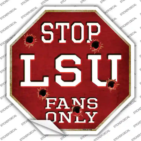 LSU Fans Only Novelty Octagon Sticker Decal Small