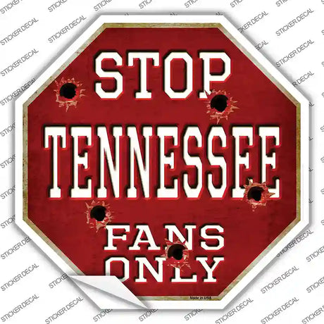 Tennessee Fans Only Novelty Octagon Sticker Decal Small