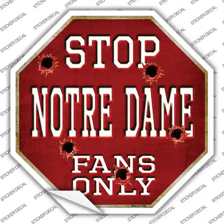 Notre Dame Fans Only Novelty Octagon Sticker Decal Small
