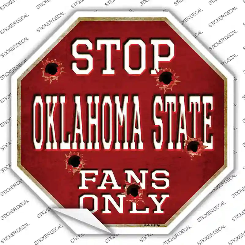 Oklahoma State Fans Only Novelty Octagon Sticker Decal Small