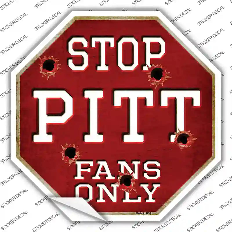 Pitt Fans Only Novelty Octagon Sticker Decal Small