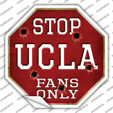 UCLA Fans Only Novelty Octagon Sticker Decal Small