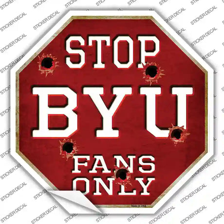 BYU Fans Only Novelty Octagon Sticker Decal Small
