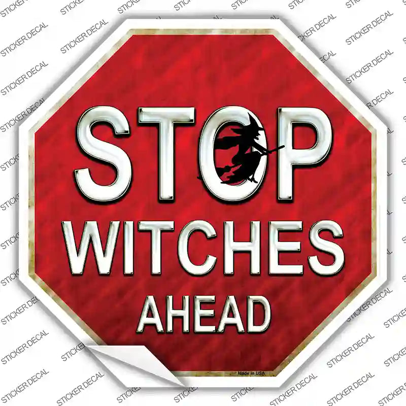 Stop Witches Ahead Novelty Octagon Sticker Decal Small
