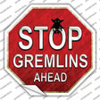 Stop Gremlins Ahead Novelty Octagon Sticker Decal Small