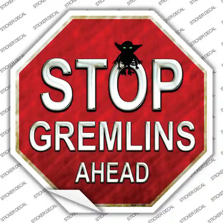 Stop Gremlins Ahead Novelty Octagon Sticker Decal Small